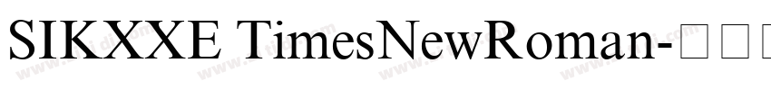 SIKXXE TimesNewRoman字体转换
